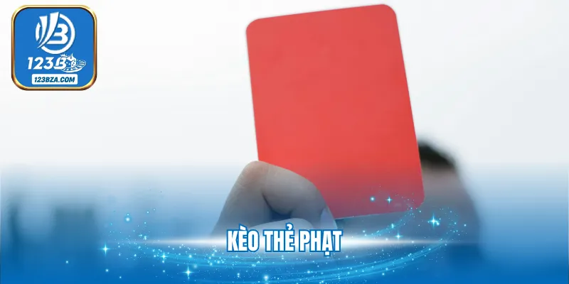 Kèo Thẻ Phạt - Cược Đấu Trí Nhận Thưởng Giá Trị Cao 2025 Kèo Thẻ Phạt - Cược Đấu Trí Nhận Thưởng Giá Trị Cao